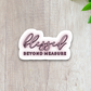 Blessed Beyond Measure  1 - Faith Sticker