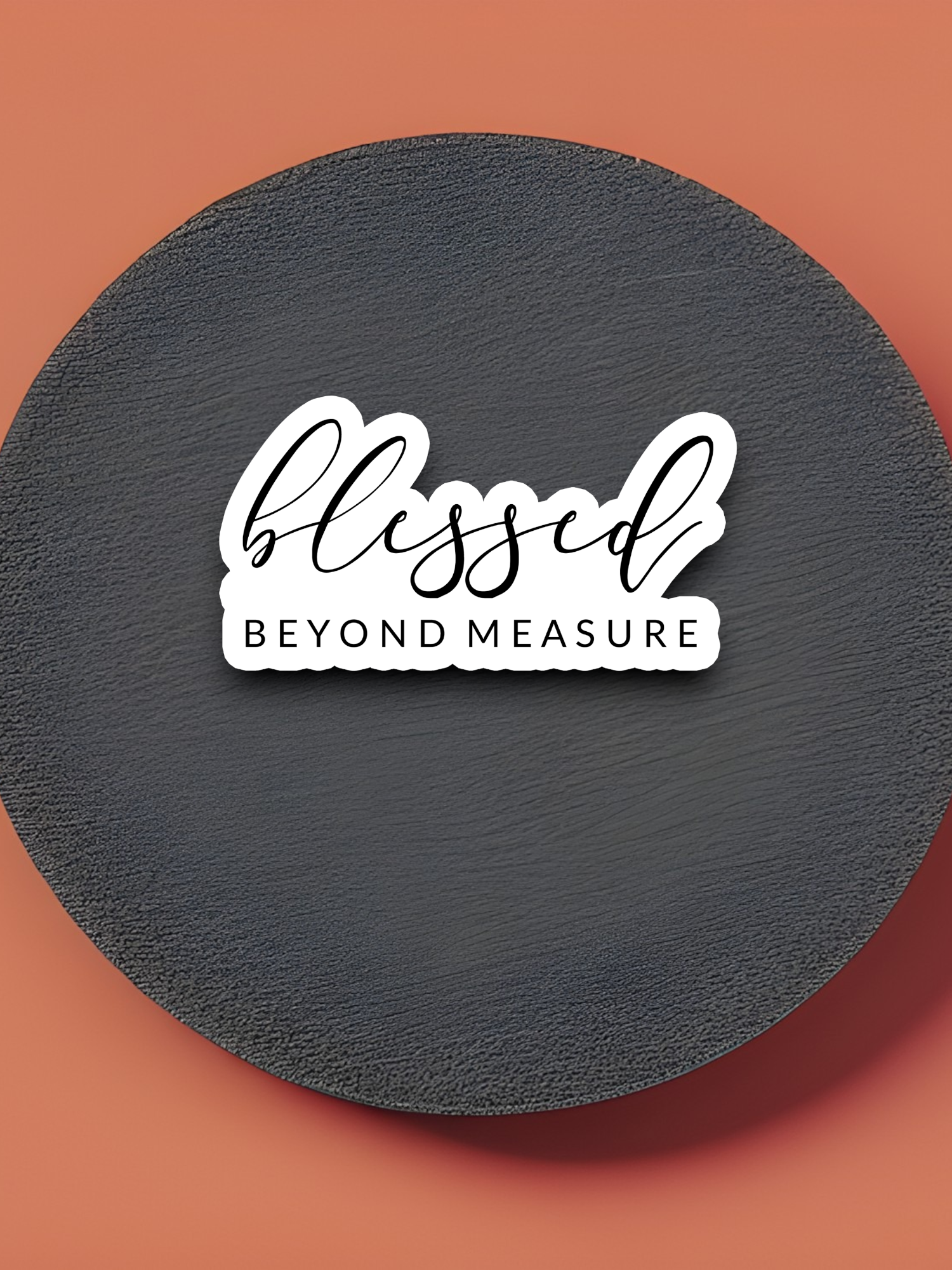 Blessed Beyond Measure Version 2 Faith Sticker