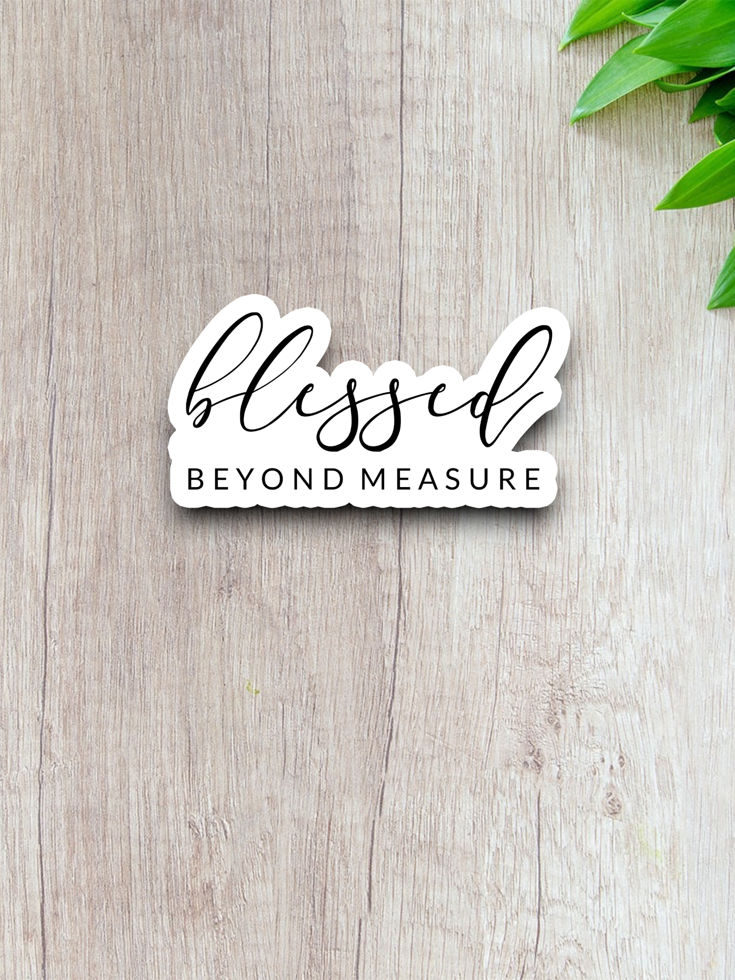 Blessed Beyond Measure Version 2 Faith Sticker