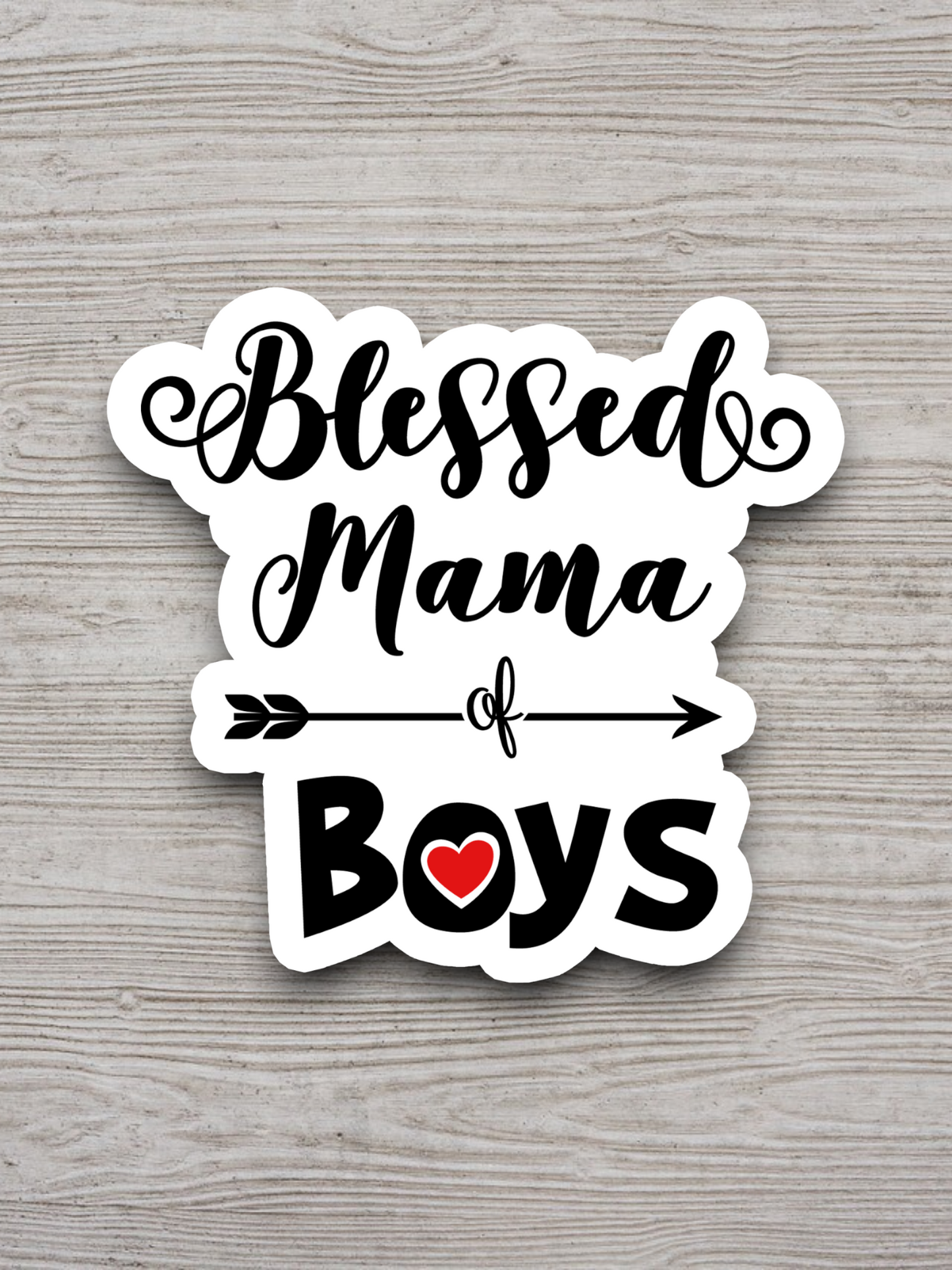 Blessed Mama of Boys - Faith Sticker