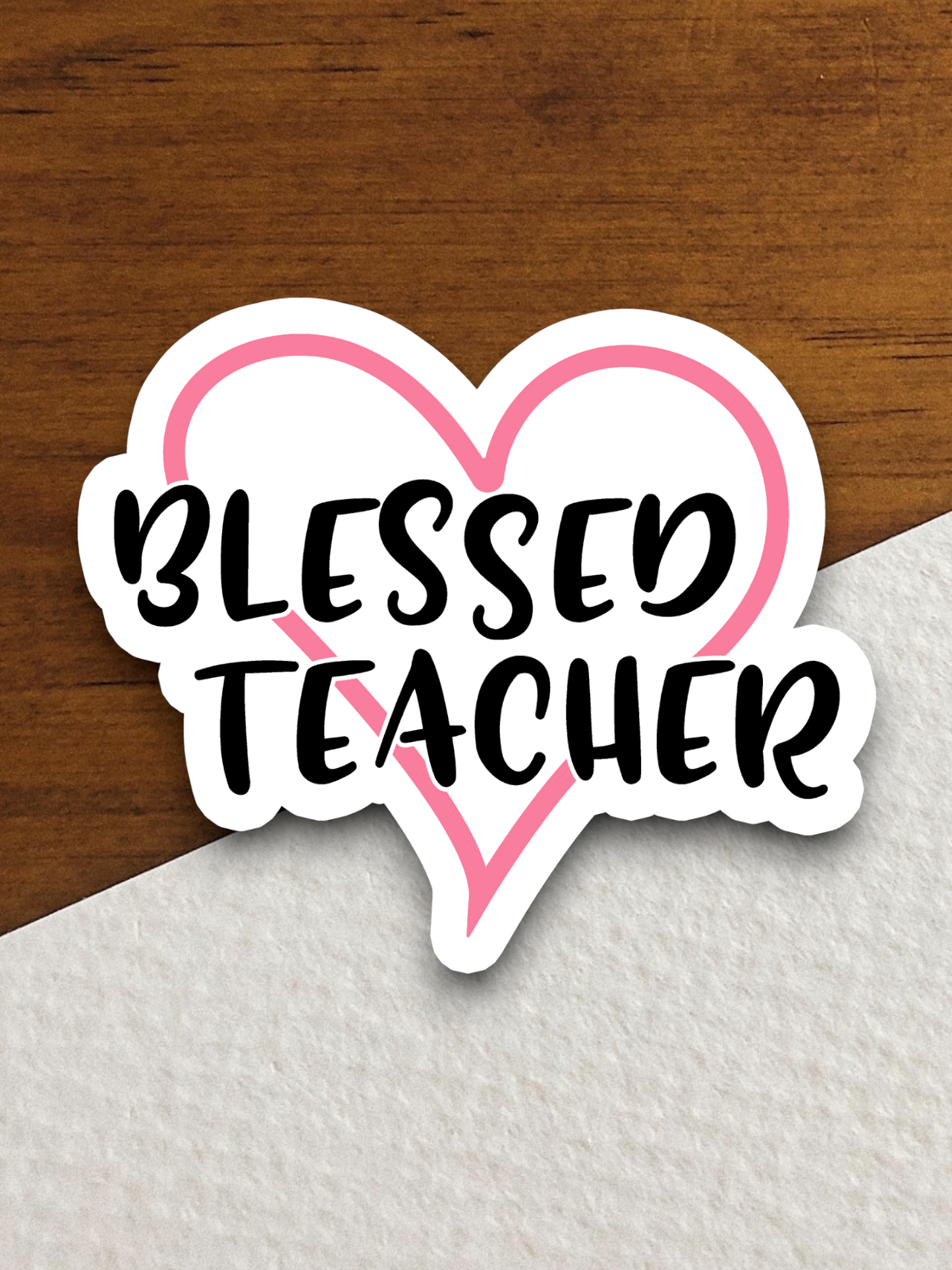 Blessed Teacher - Version 02 - Faith Sticker