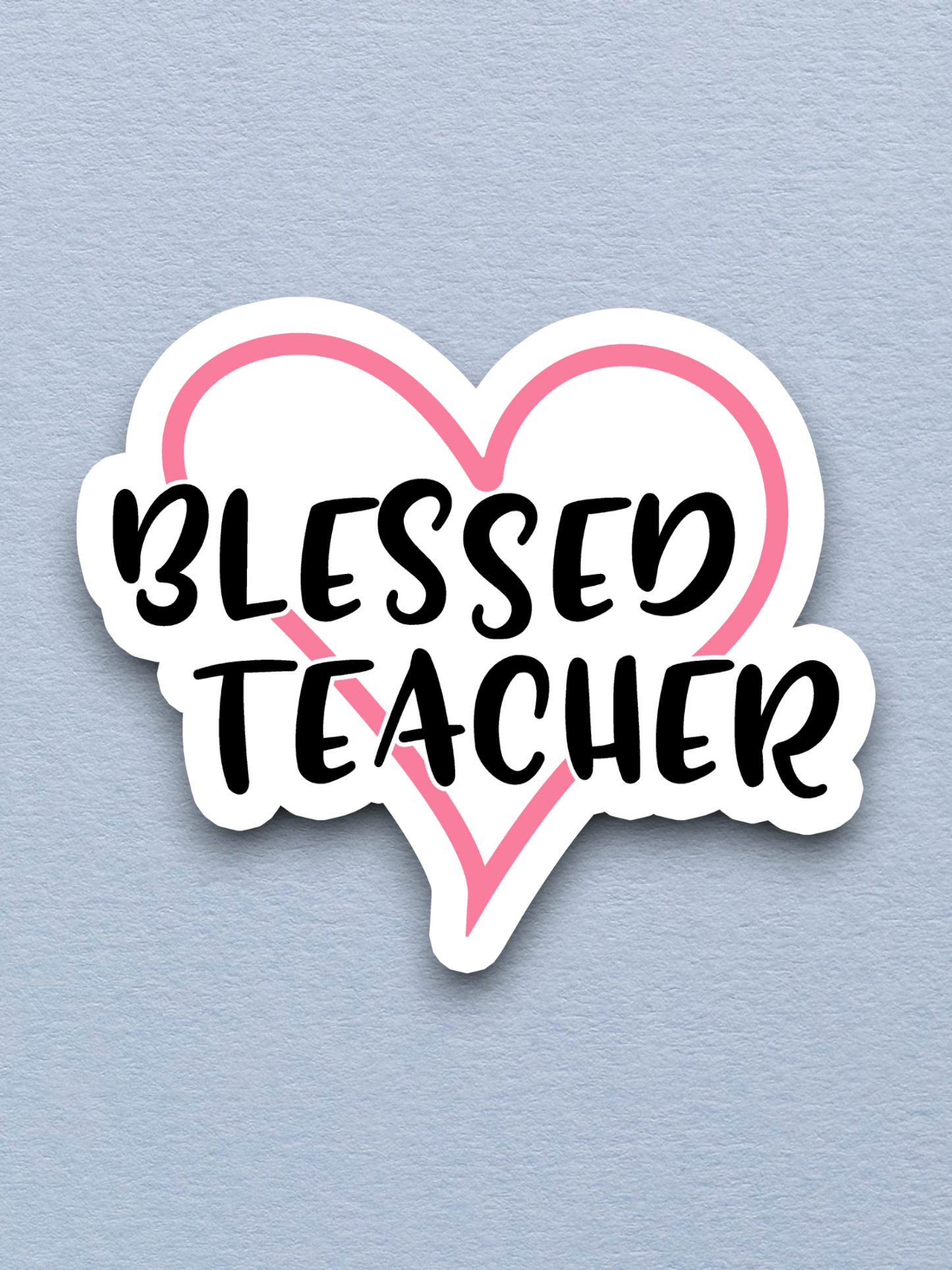 Blessed Teacher - Version 02 - Faith Sticker