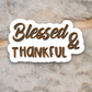 Blessed and Thankful - Version 02 - Faith Sticker