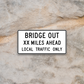 Bridge Out Ahead United States Road Sign Sticker