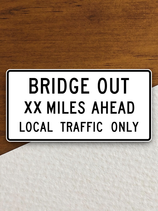 Bridge Out Ahead United States Road Sign Sticker