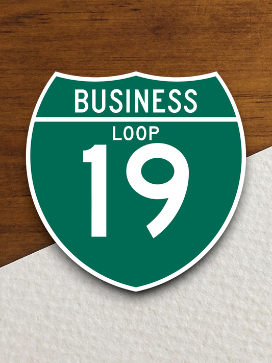 Business Loop Interstate 19 Sticker