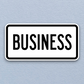 Business Road Sign Sticker