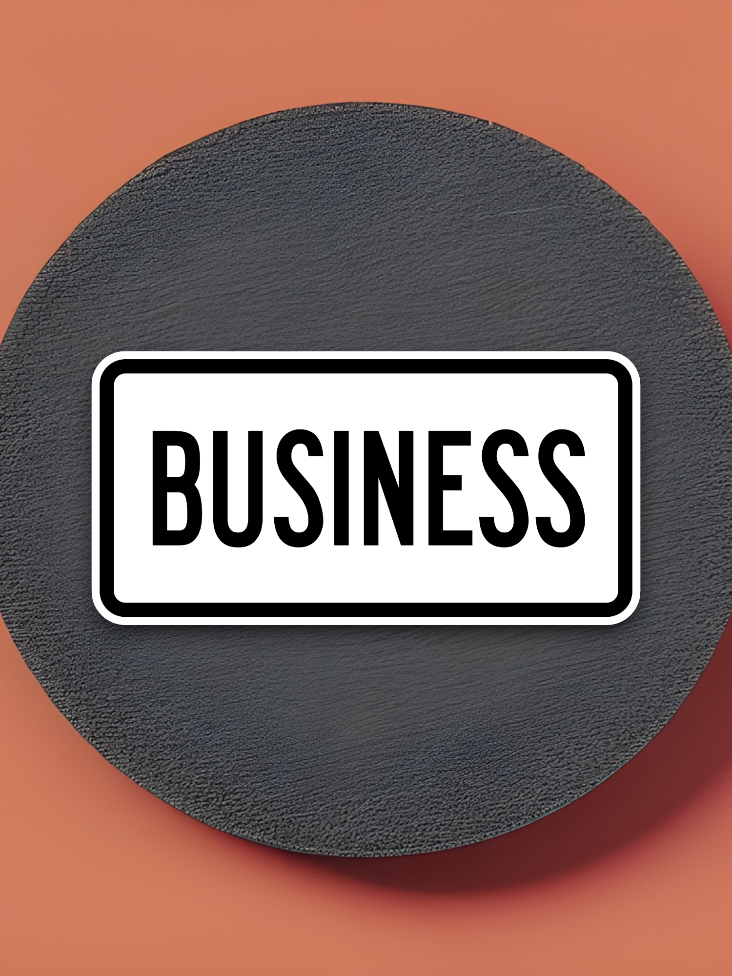 Business Road Sign Sticker