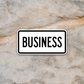 Business Road Sign Sticker