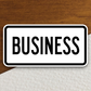 Business Road Sign Sticker