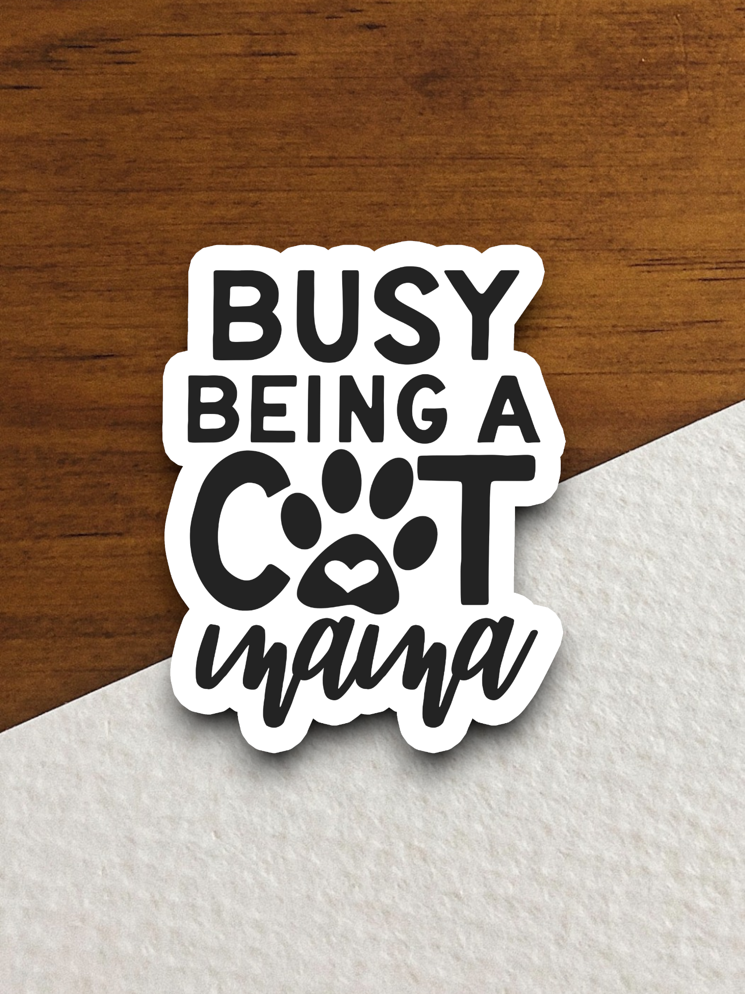 Busy Being A Cat Mama Sticker
