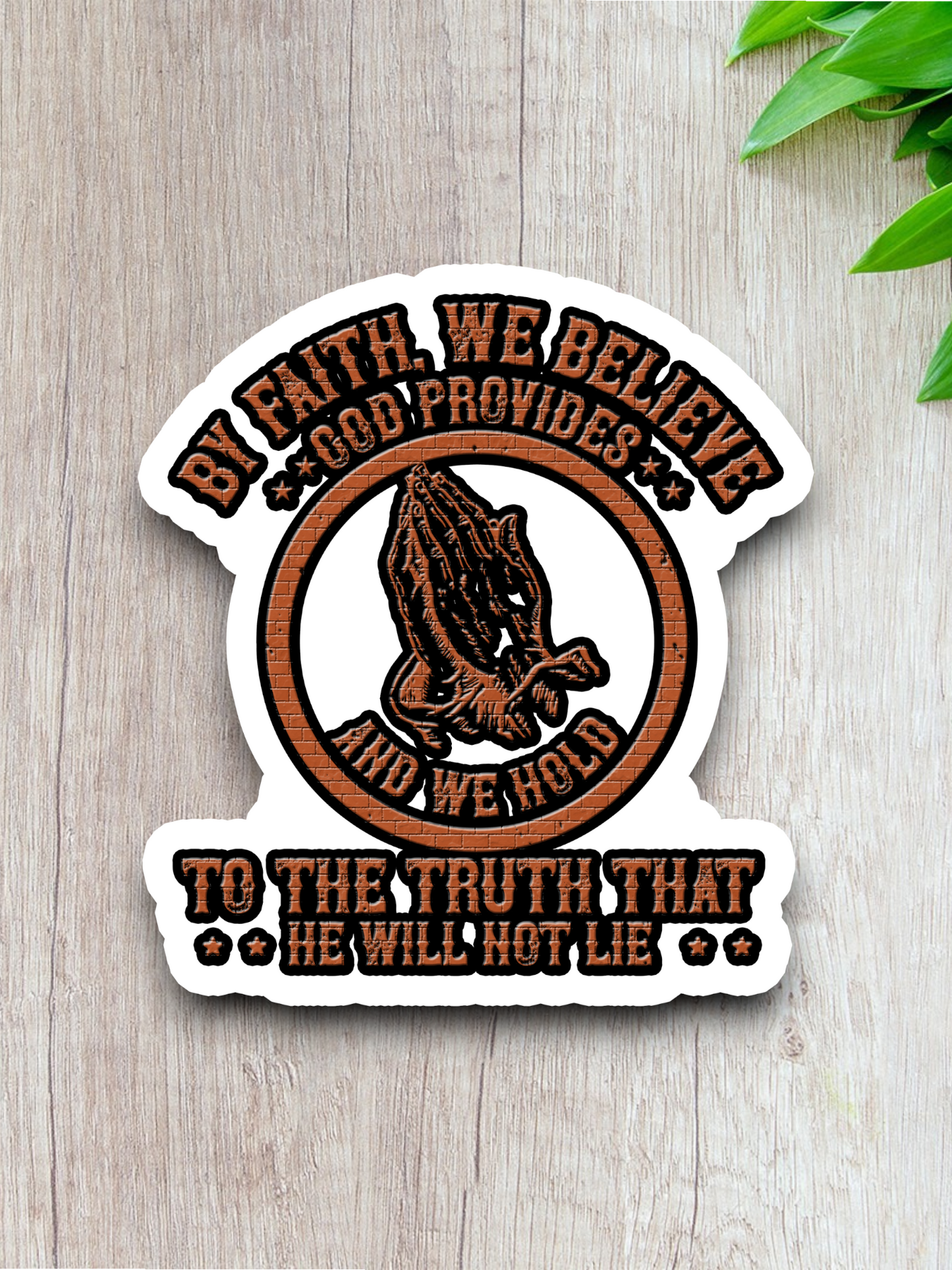 By Faith We Believe God Provides 01 - Faith Sticker