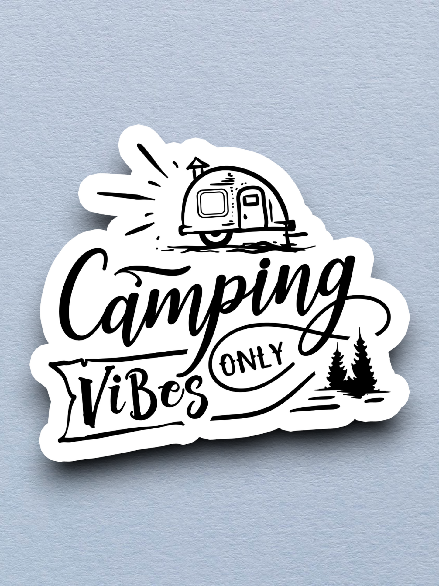 Camping Vibes Only - Travel Sticker
