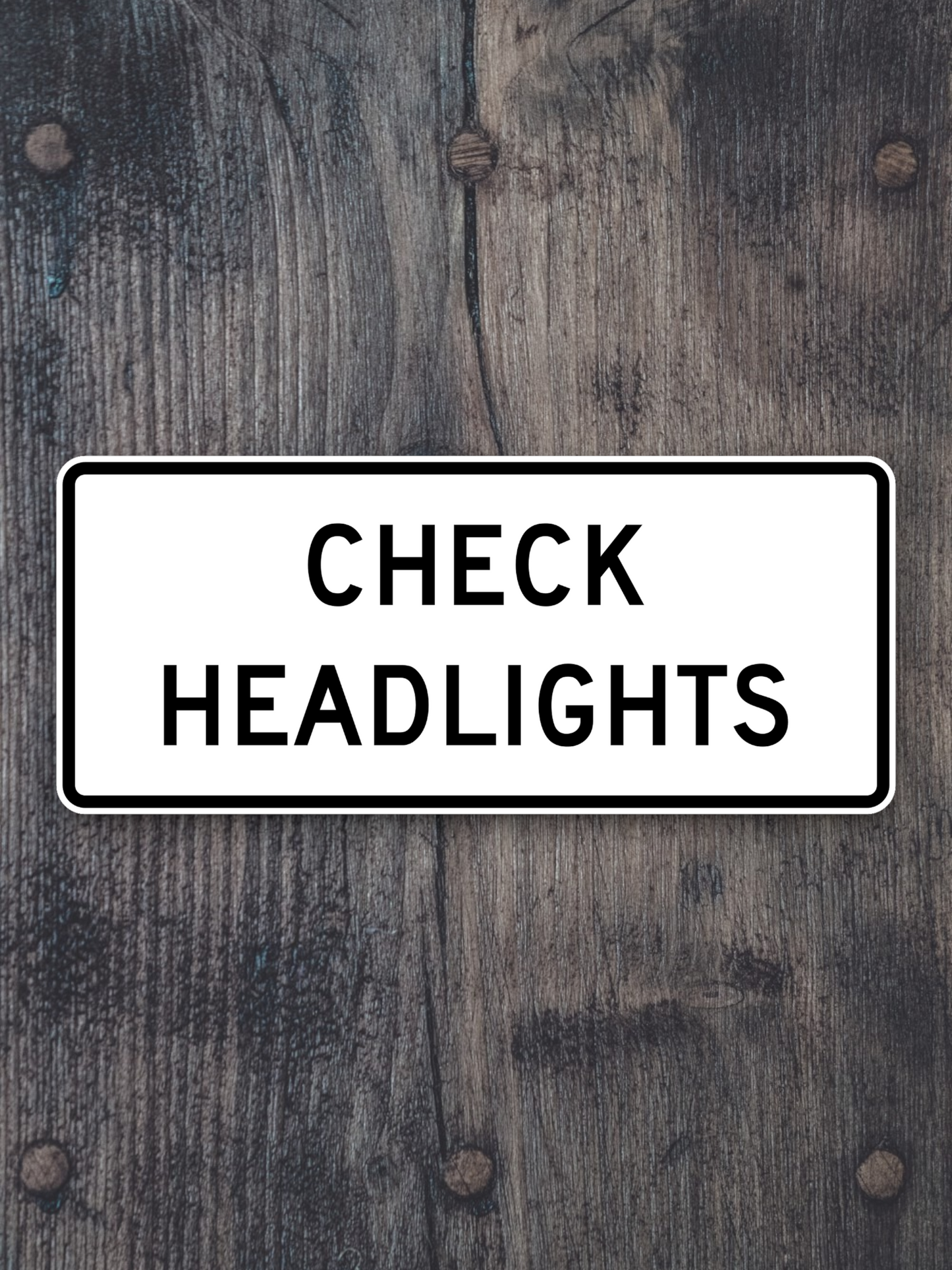 Check headlights United States Road Sign Sticker