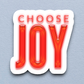 Choose Joy  7 Faith Sticker