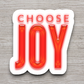 Choose Joy  7 Faith Sticker