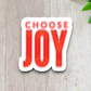 Choose Joy  7 Faith Sticker