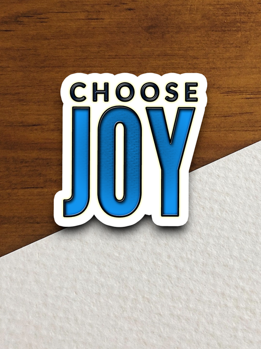 Choose Joy  8 - Faith Sticker