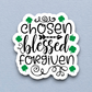 Chosen Blessed Forgiven - Faith Sticker