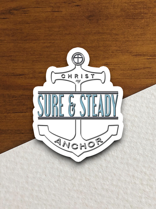 Christ My Sure and Steady 03 - Faith Sticker