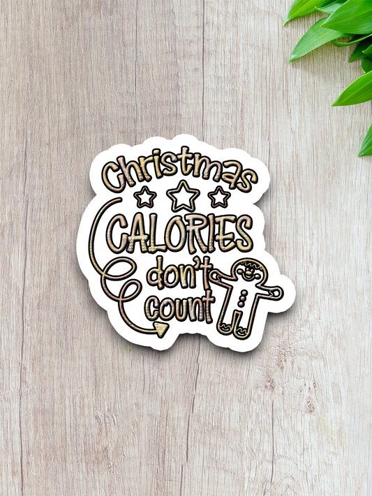 Christmas Calories Don't Count  2 Holiday Sticker