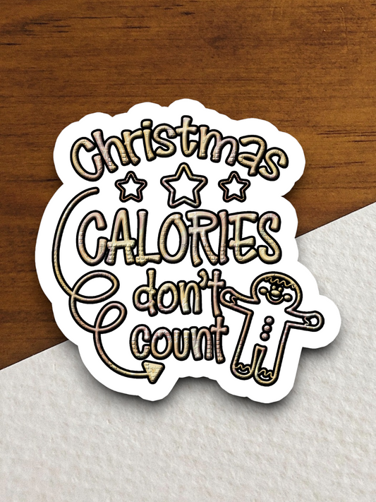 Christmas Calories Don't Count  2 Holiday Sticker