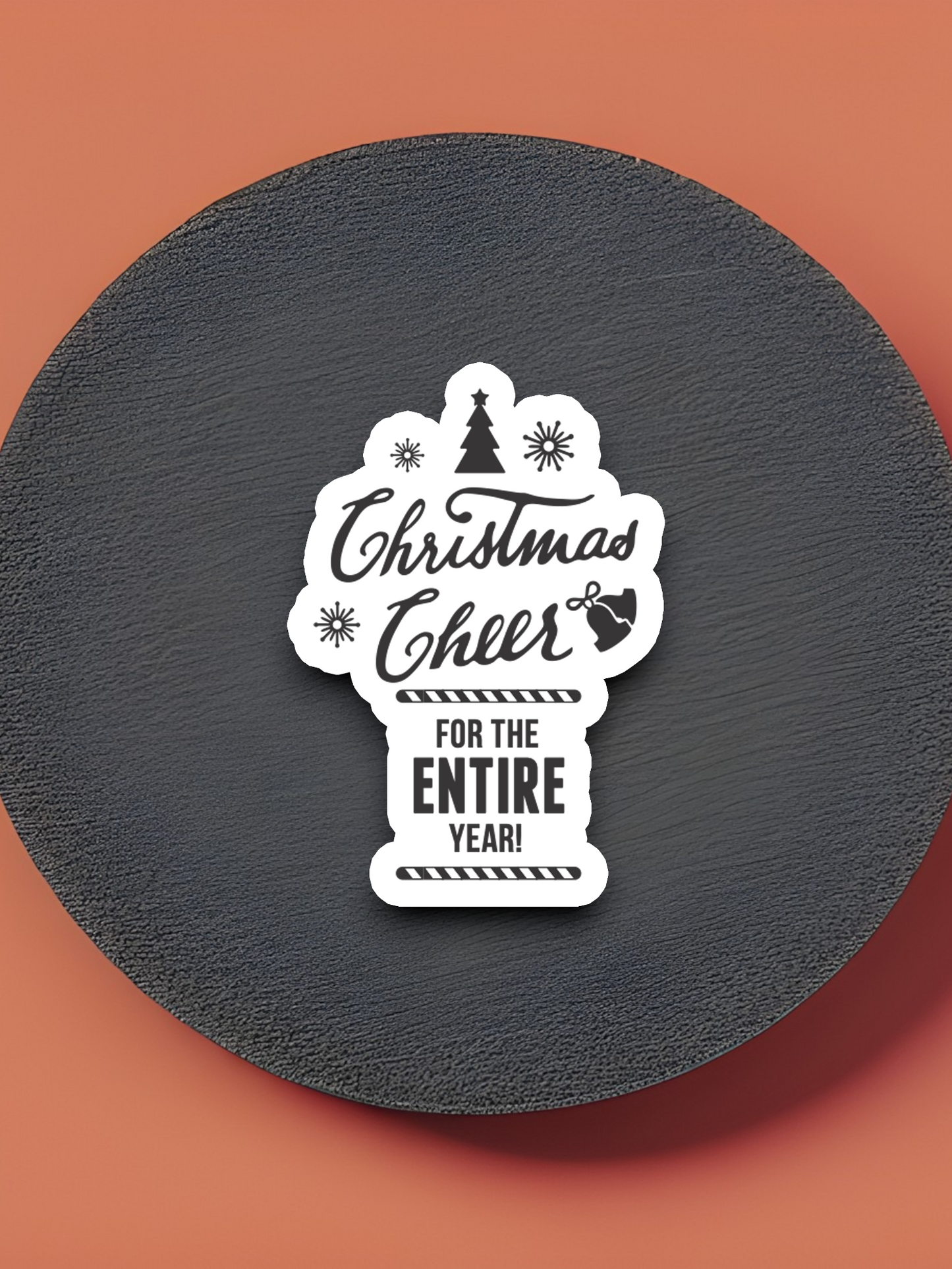 Christmas Cheer for the Entire Year Sticker