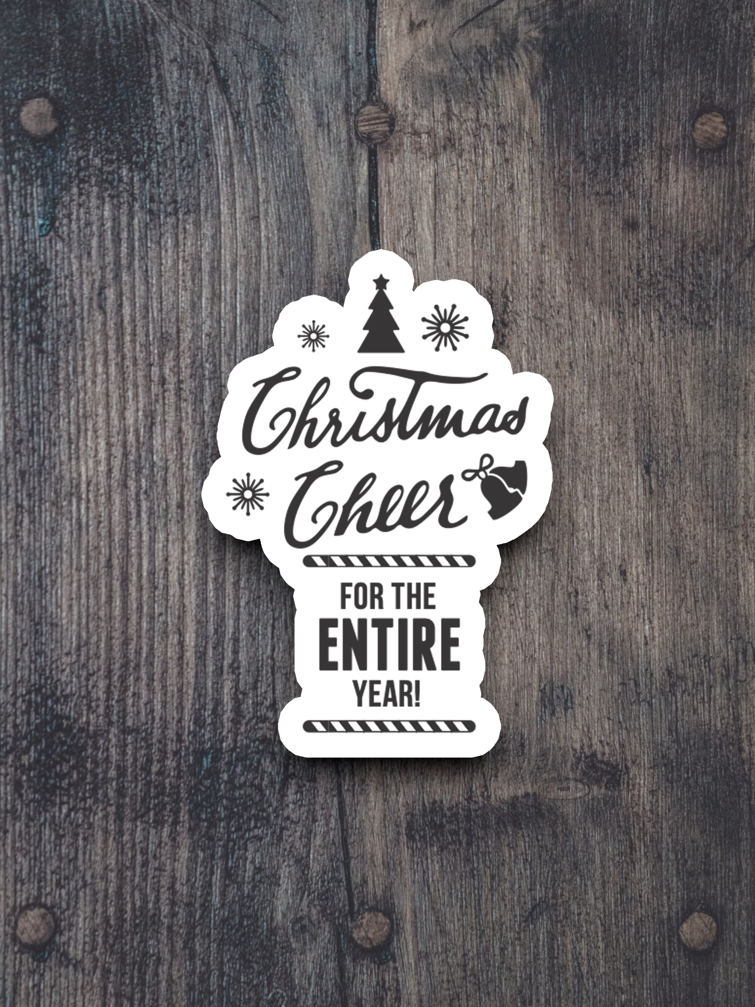 Christmas Cheer for the Entire Year Sticker