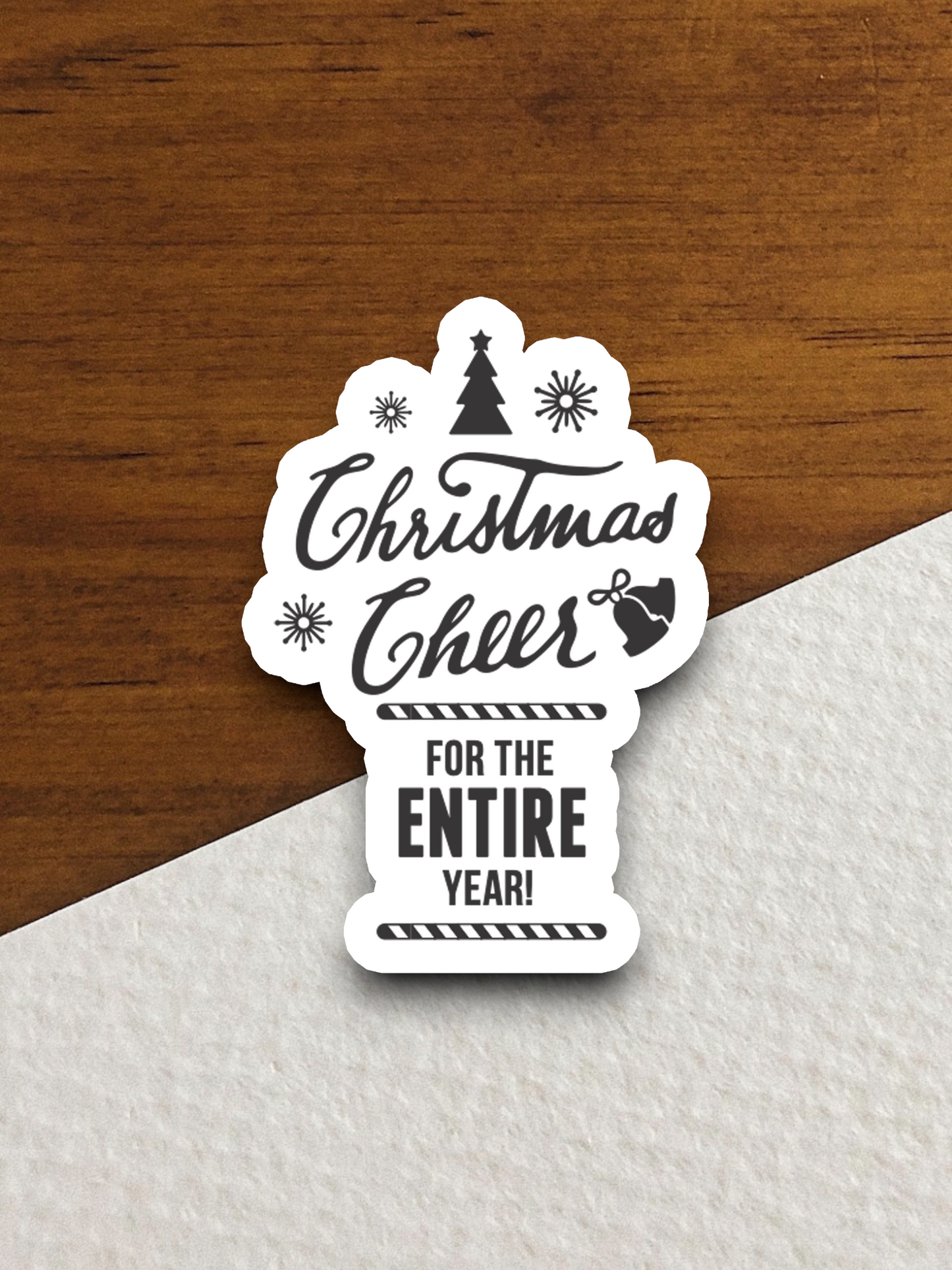 Christmas Cheer for the Entire Year Sticker