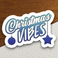 Christmas Vibes  3 Holiday Sticker