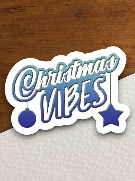 Christmas Vibes  3 Holiday Sticker