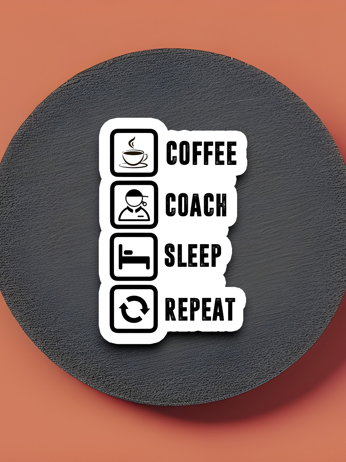 Coffee Coach Sleep Repeat - Coffee Sticker