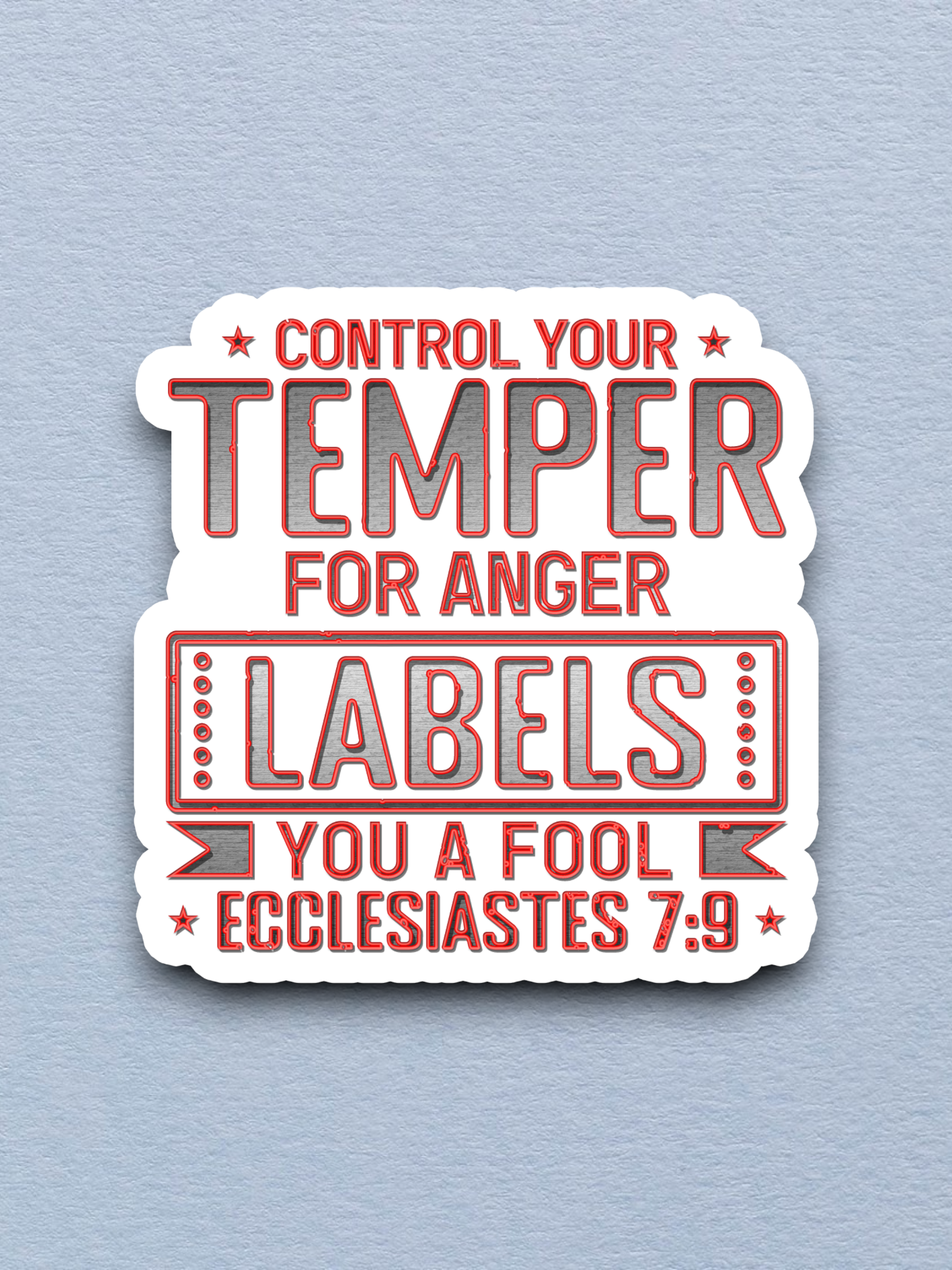 Control Your Temper For Anger Labels You - Faith Sticker