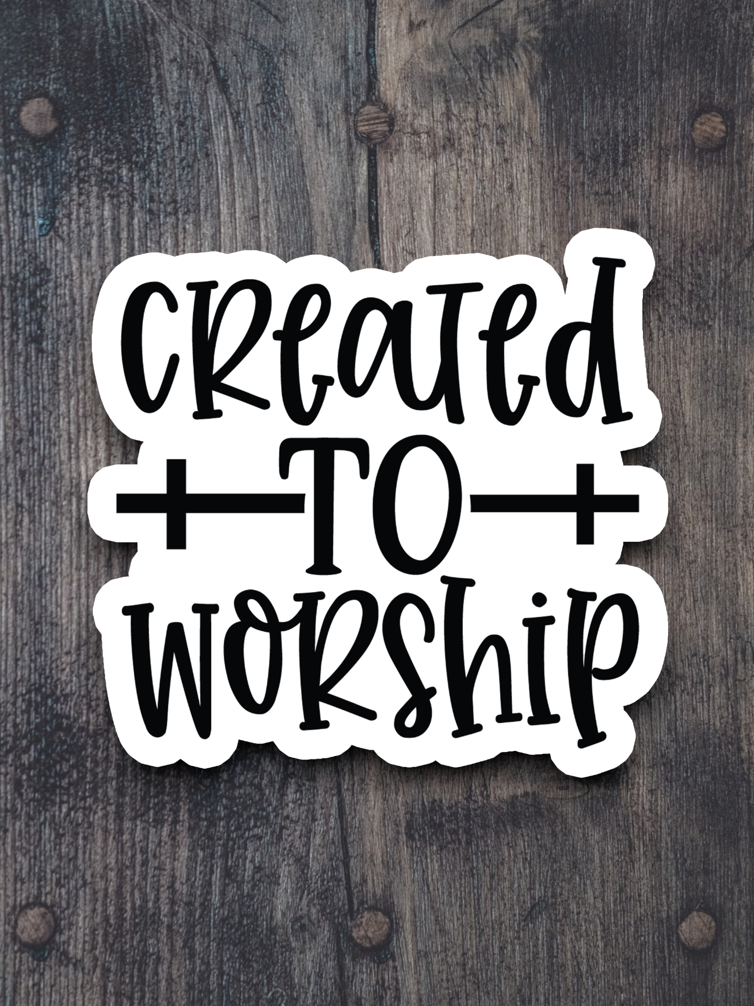 Created to Worship 02 - Faith Sticker