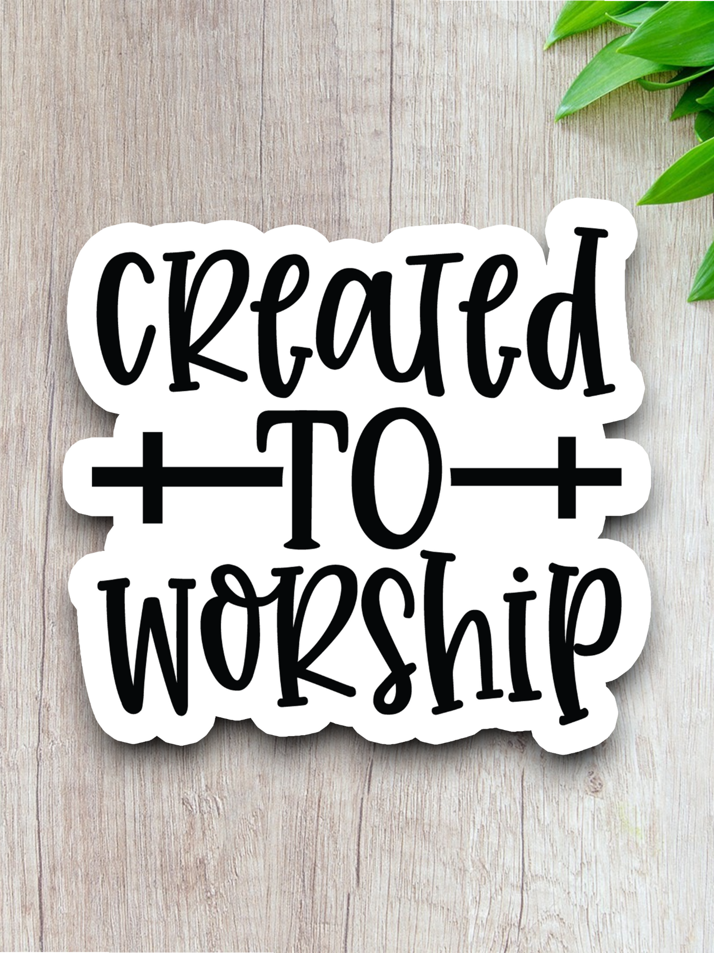 Created to Worship 02 - Faith Sticker