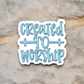 Created to Worship Faith Sticker
