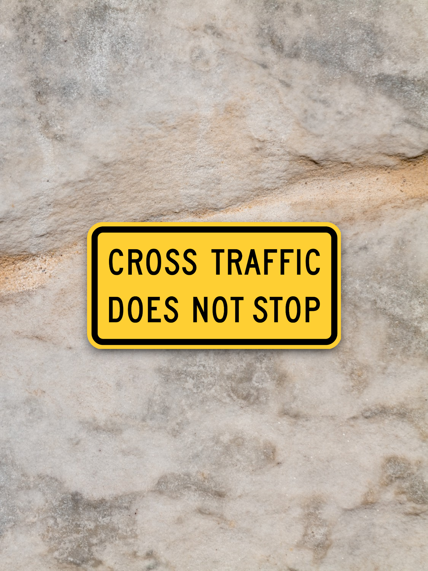 Cross traffic does not stop United States Road Sign Sticker