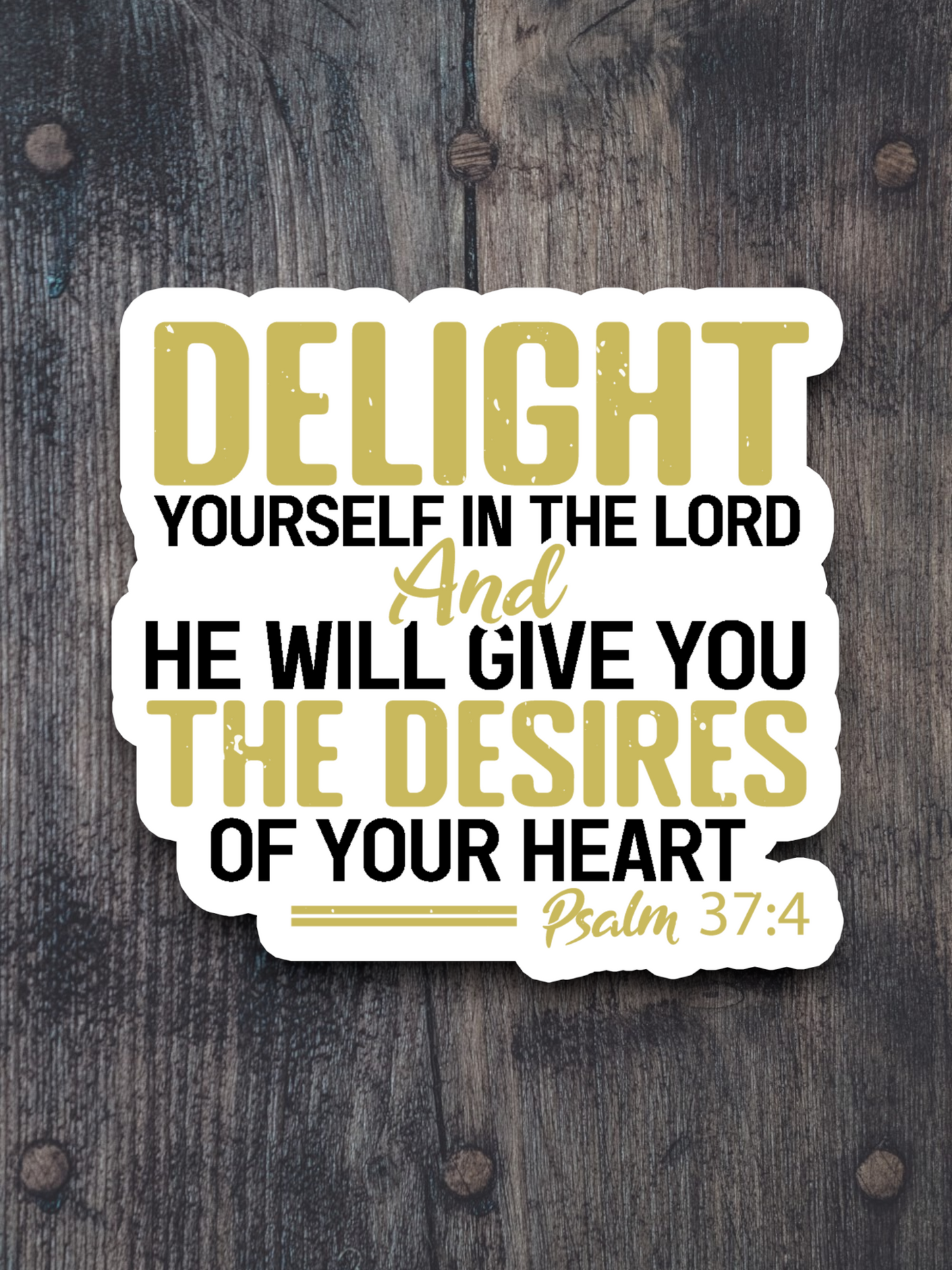 Delight Yourself in the Lord - Faith Sticker