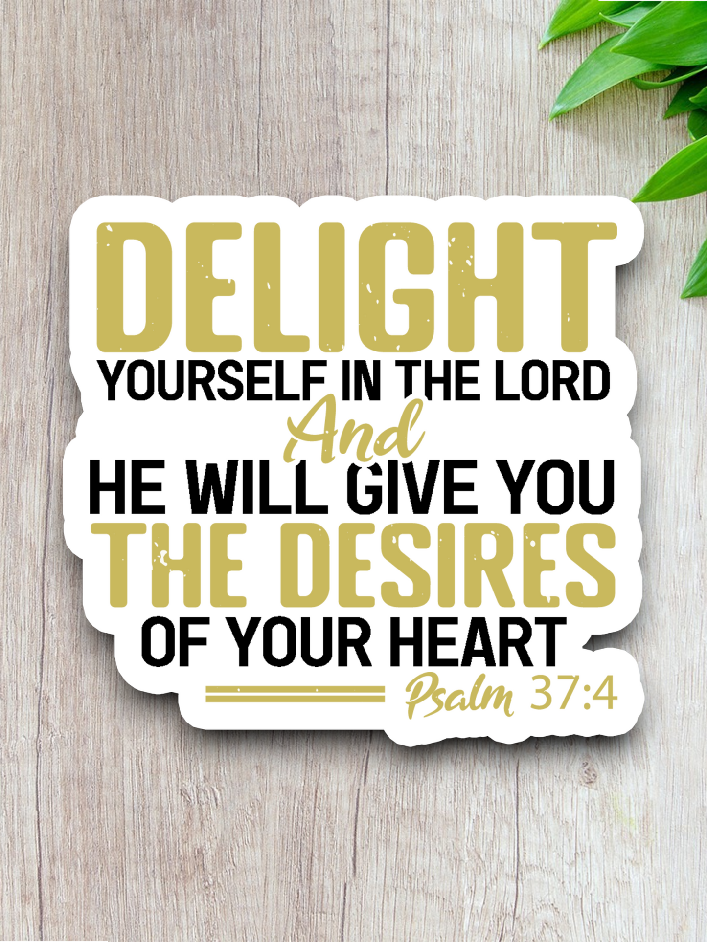 Delight Yourself in the Lord - Faith Sticker