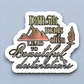 Difficult Roads Often Lead to Beautiful Destinations Travel Sticker