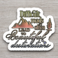 Difficult Roads Often Lead to Beautiful Destinations Travel Sticker