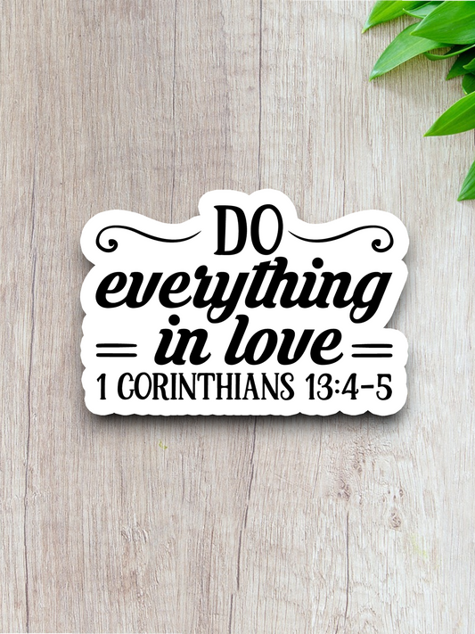 Do Everything In Love 02 - Faith Sticker