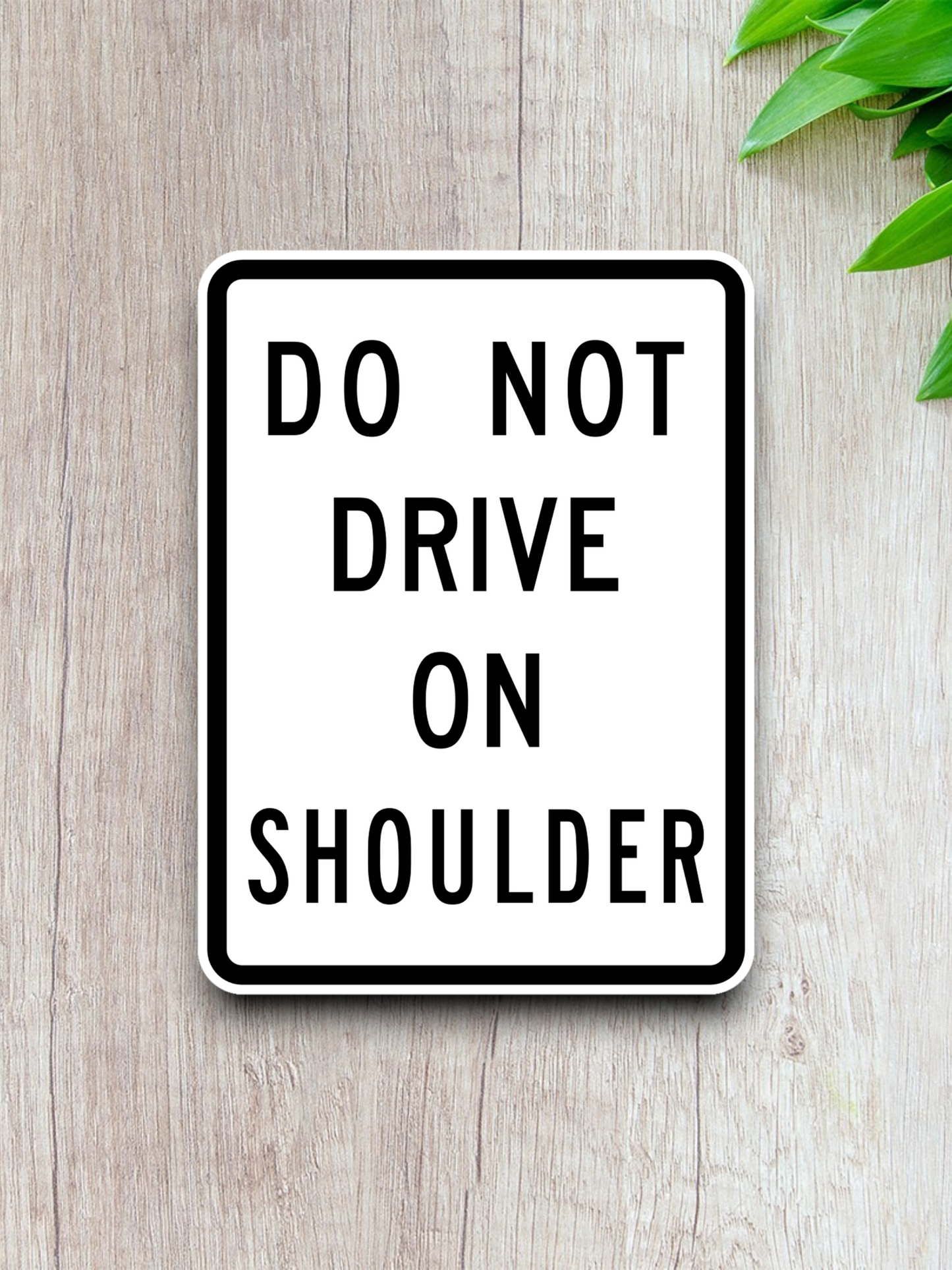 Do not drive on shoulder United States Road Sign Sticker