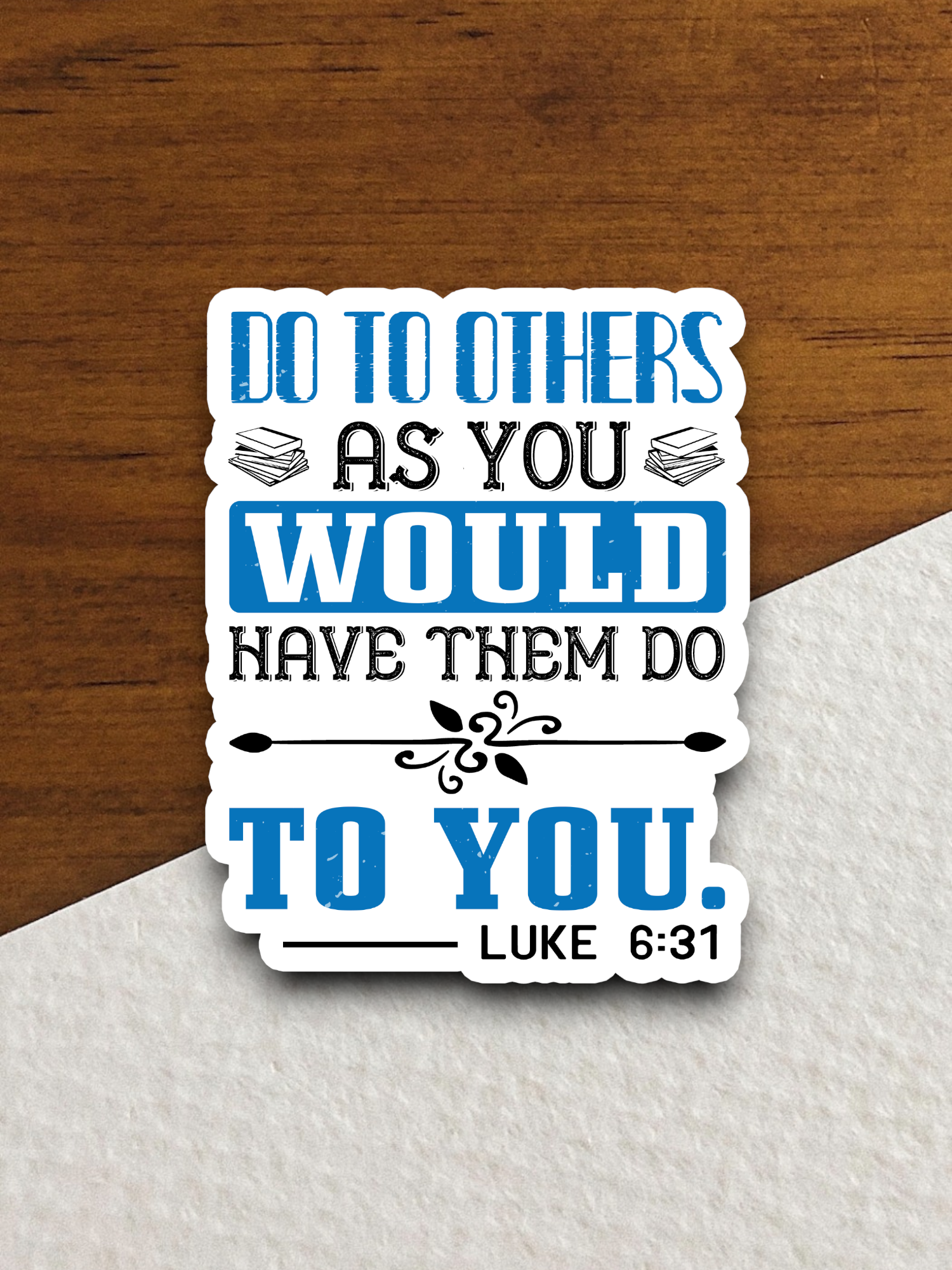 Do to Others As You Would Have 01 - Faith Sticker