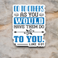 Do to Others As You Would Have 01 - Faith Sticker