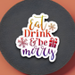 Eat Drink And Be Merry 01 Holiday Sticker