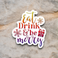 Eat Drink And Be Merry 01 Holiday Sticker