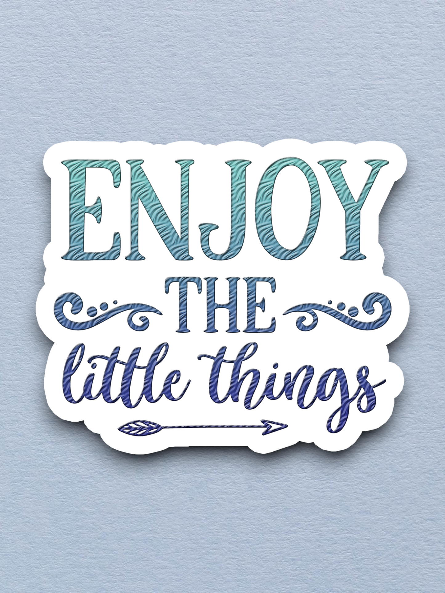 Enjoy the Little Things 01 Faith Sticker