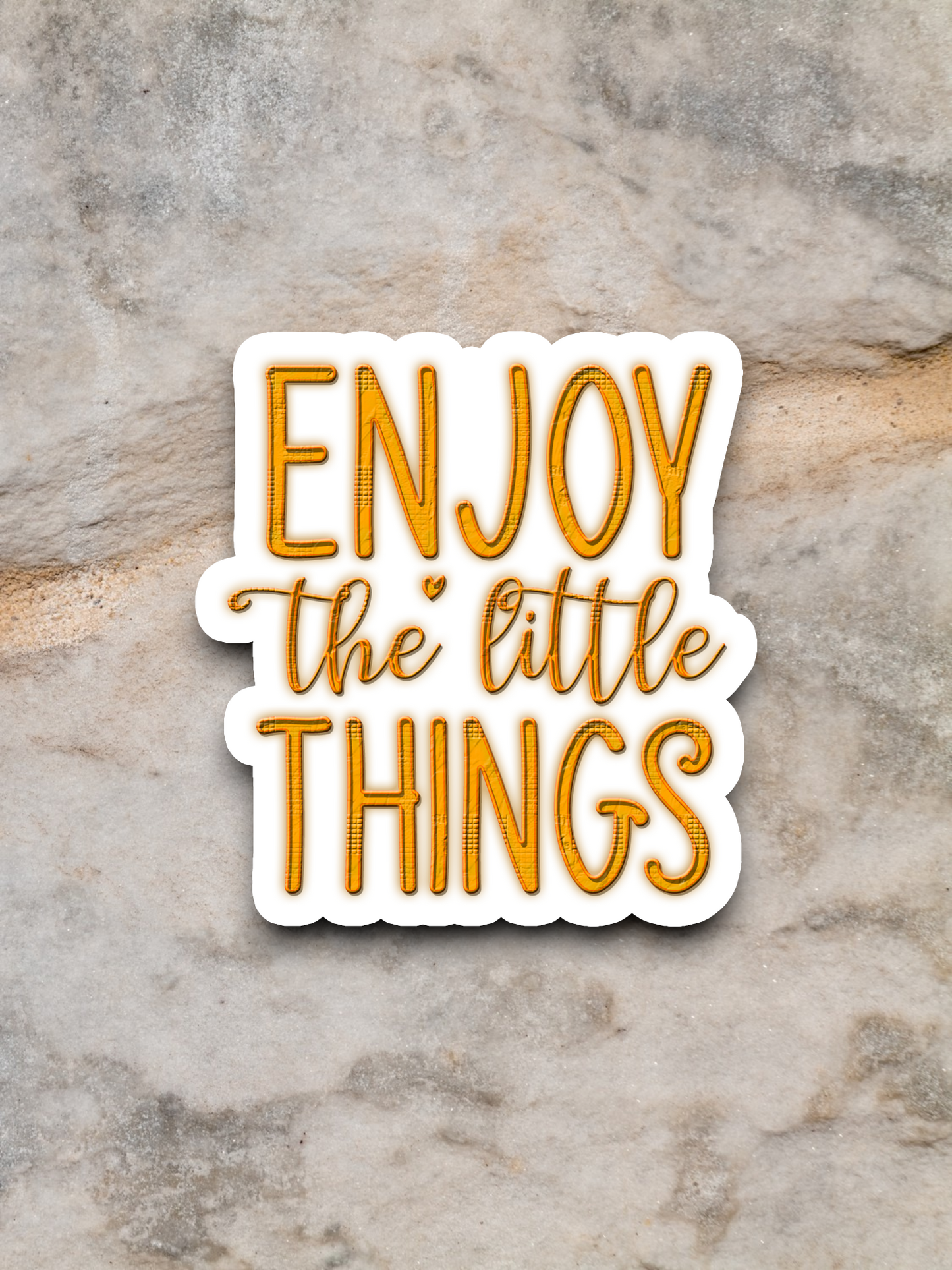 Enjoy The Little Things 03 Sticker