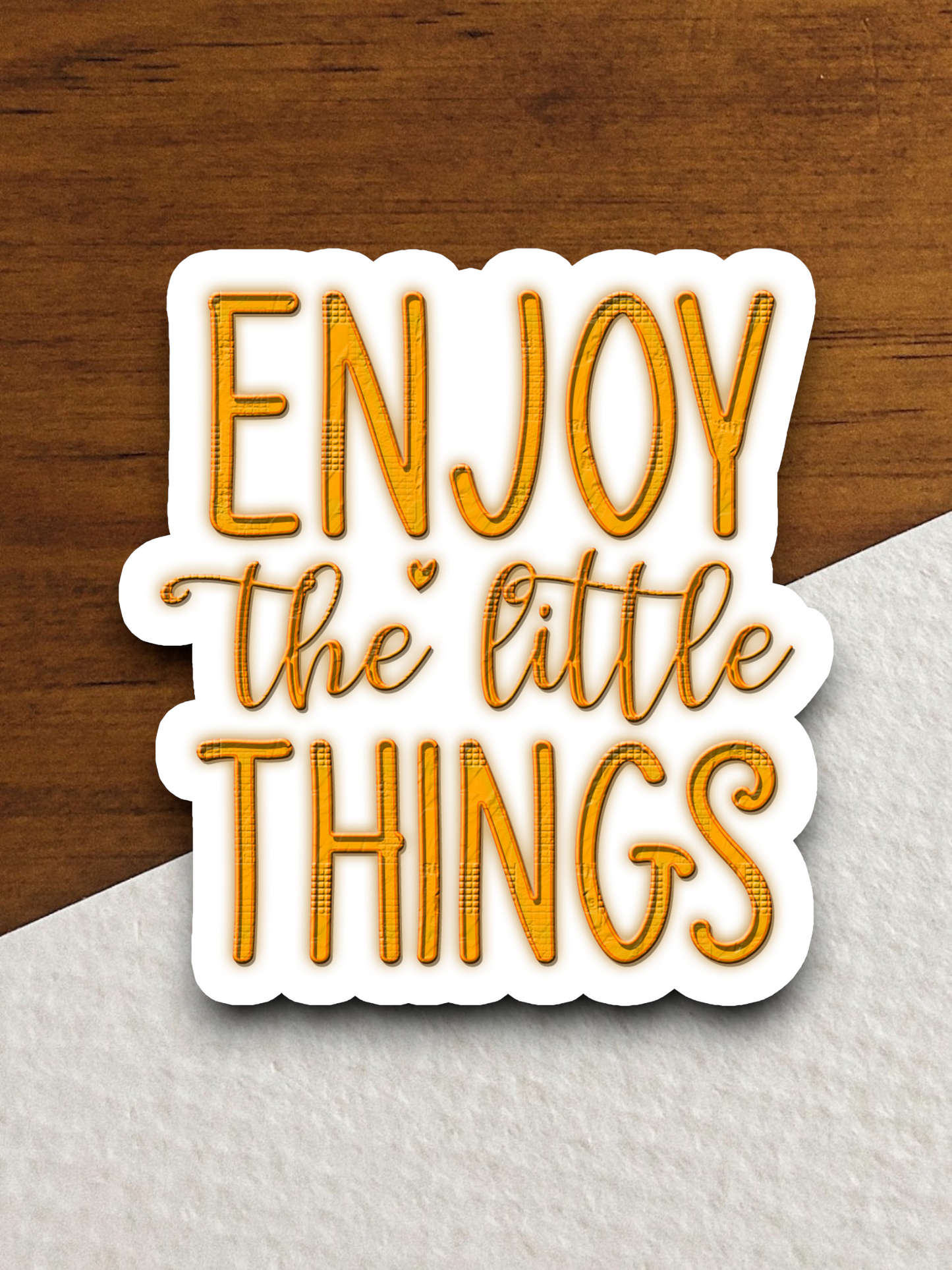 Enjoy The Little Things 03 Sticker